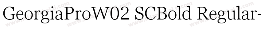 GeorgiaProW02 SCBold Regular字体转换